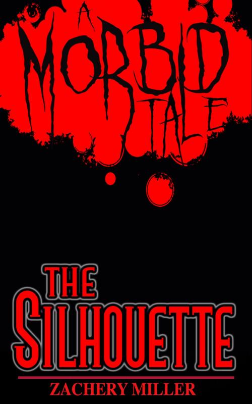 Cover of the book The Silhouette by Zachery Miller, Zachery Miller