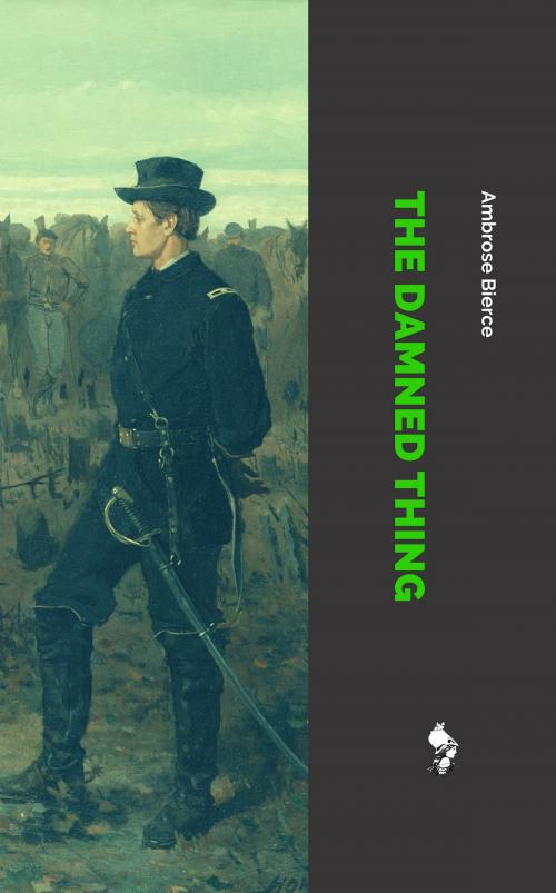 Cover of the book The Damned Thing by Ambrose Bierce, Minerva Publishing