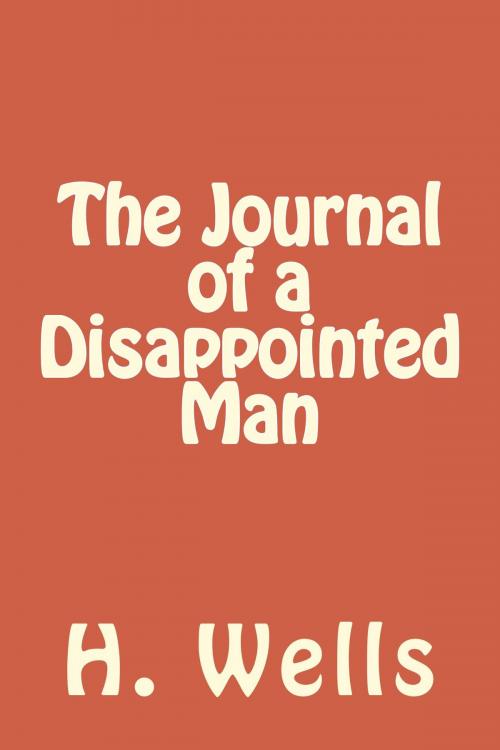 Cover of the book The Journal of a Disappointed Man by H. G. Wells, kobobooks