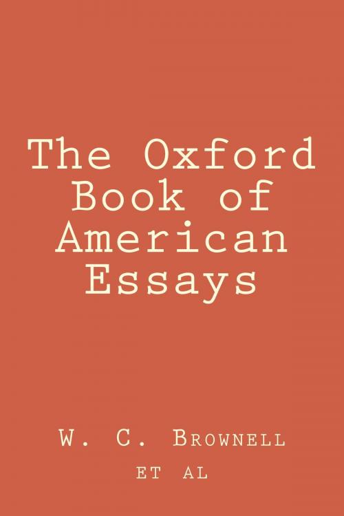 Cover of the book The Oxford Book of American Essays by W. C. Brownell et al, kobobooks