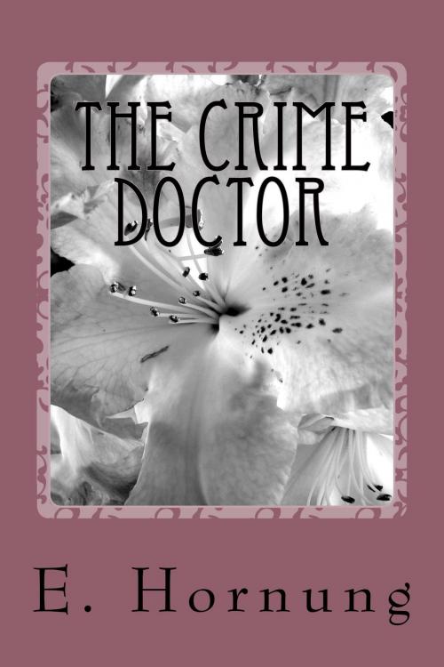 Cover of the book The Crime Doctor by E. W. Hornung, kobobooks