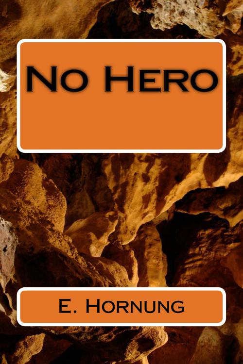 Cover of the book No Hero by E. W. Hornung, kobobooks