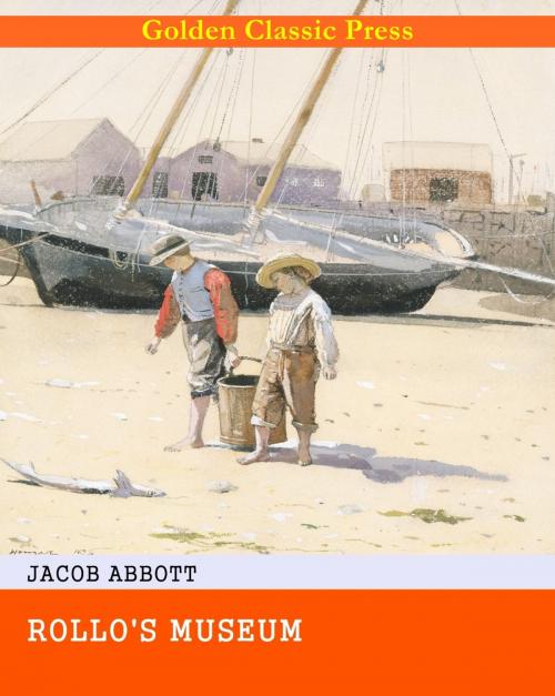 Cover of the book Rollo's Museum by Jacob Abbott, GOLDEN CLASSIC PRESS