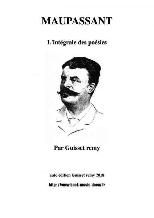 Cover of the book Maupassant poemes l'intégrale by guy de paupassant, guisset remy 2018