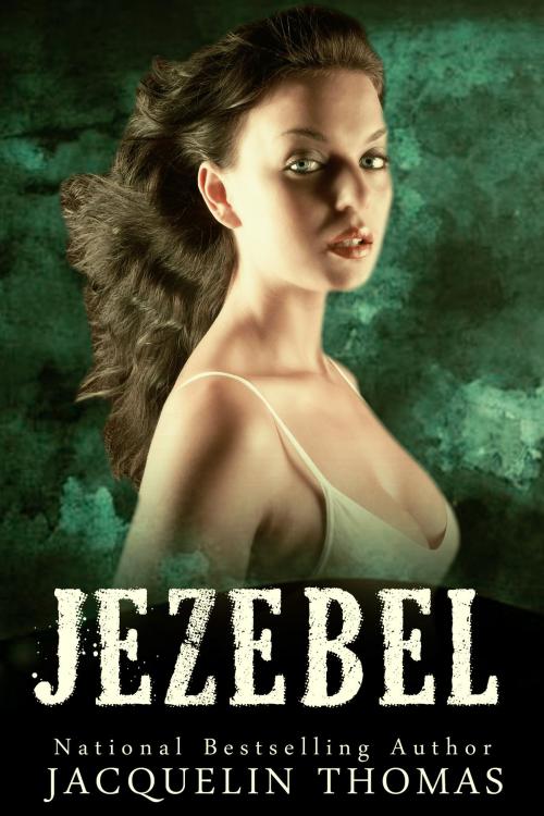 Cover of the book Jezebel by Jacquelin Thomas, Jacquelin Thomas