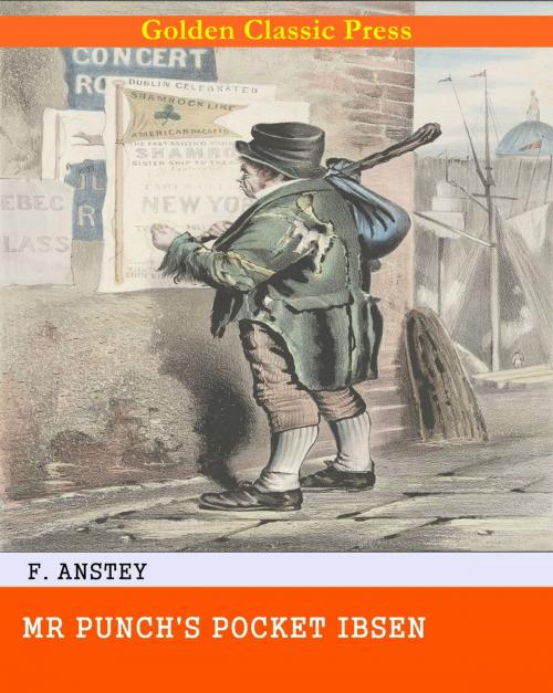 Cover of the book Mr Punch's Pocket Ibsen by F. Anstey, GOLDEN CLASSIC PRESS