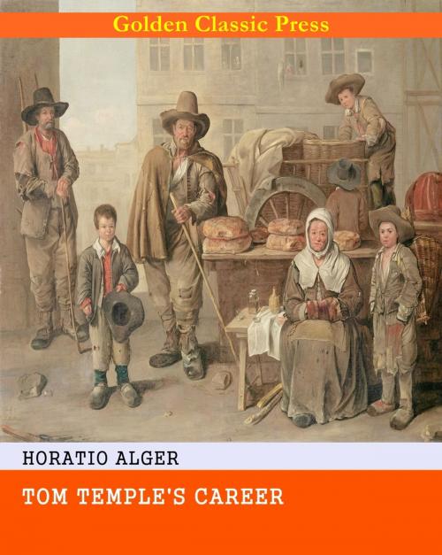 Cover of the book Tom Temple's Career by Horatio Alger, GOLDEN CLASSIC PRESS