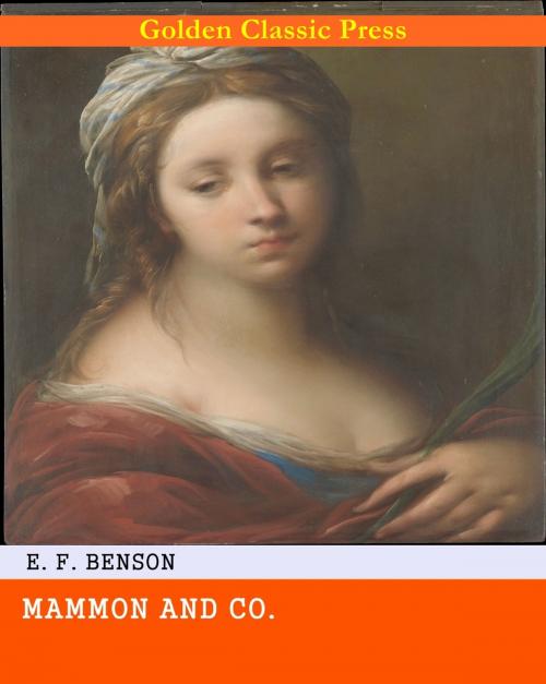 Cover of the book Mammon and Co. by E. F. Benson, GOLDEN CLASSIC PRESS