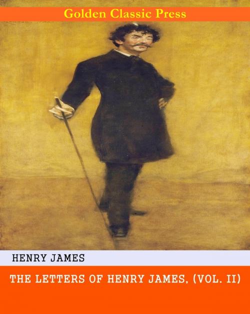 Cover of the book The Letters of Henry James by Henry James, GOLDEN CLASSIC PRESS