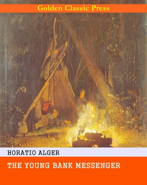 Cover of the book The Young Bank Messenger by Horatio Alger, GOLDEN CLASSIC PRESS