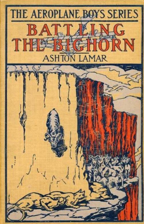 Cover of the book Battling the Bighorn by Ashton Lamar, Green Bird Press