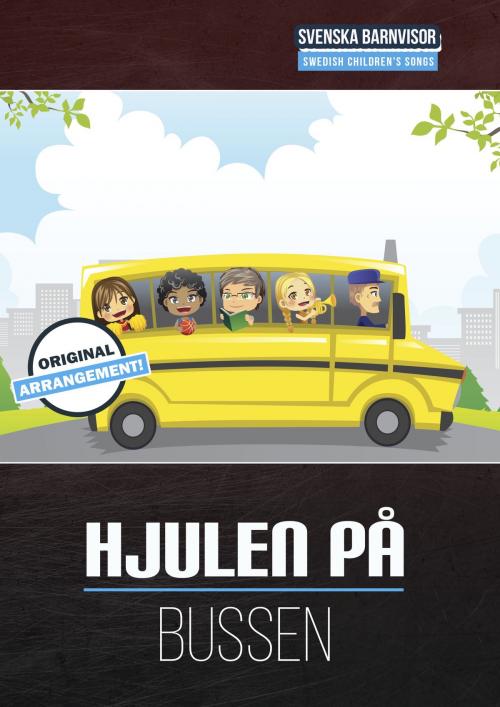 Cover of the book Hjulen På Bussen by Martin Malto, traditional, Bambina Tunes