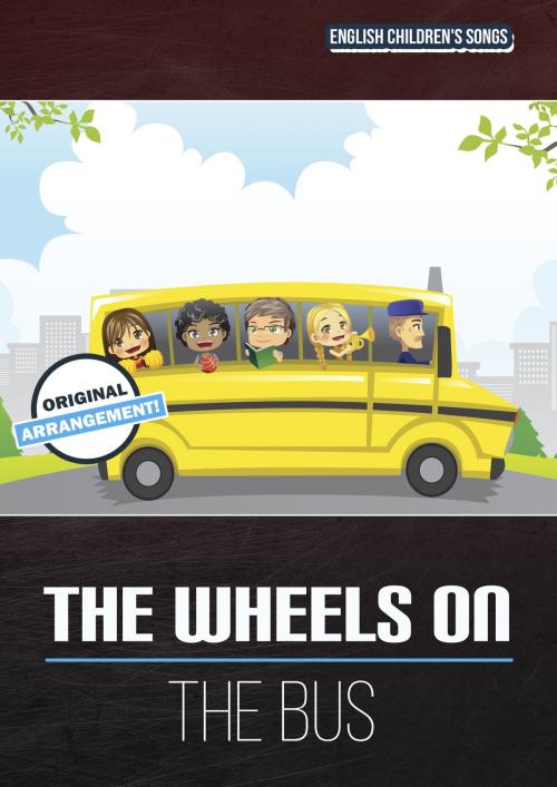 Cover of the book The Wheels On The Bus by Martin Malto, traditional, Bambina Tunes