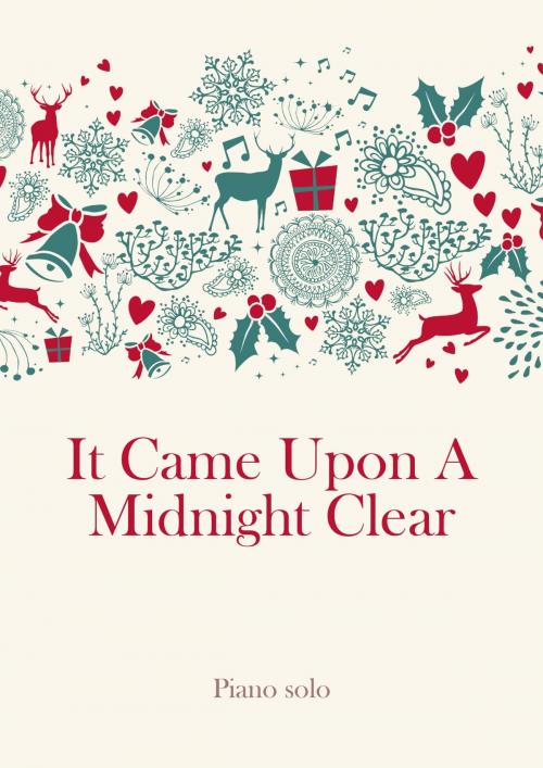 Cover of the book It Came Upon A Midnight Clear by Martin Malto, traditional, Christmas
