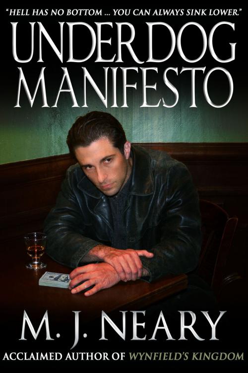 Cover of the book Underdog Manifesto by M. J. Neary, Crossroad Press