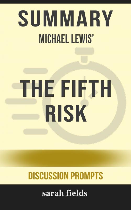 Cover of the book Summary: Michael Lewis' The Fifth Risk by Sarah Fields, HSP