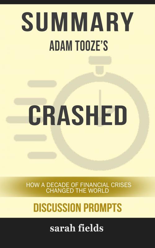 Cover of the book Summary: Adam Tooze's Crashed by Sarah Fields, HSP