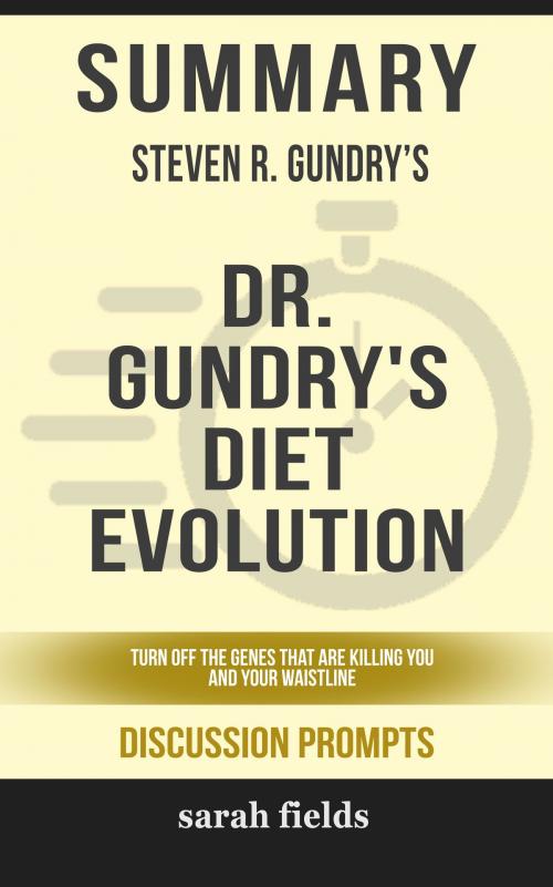 Cover of the book Summary: Steven R. Gundry's Dr. Gundry's Diet Evolution by Sarah Fields, HSP