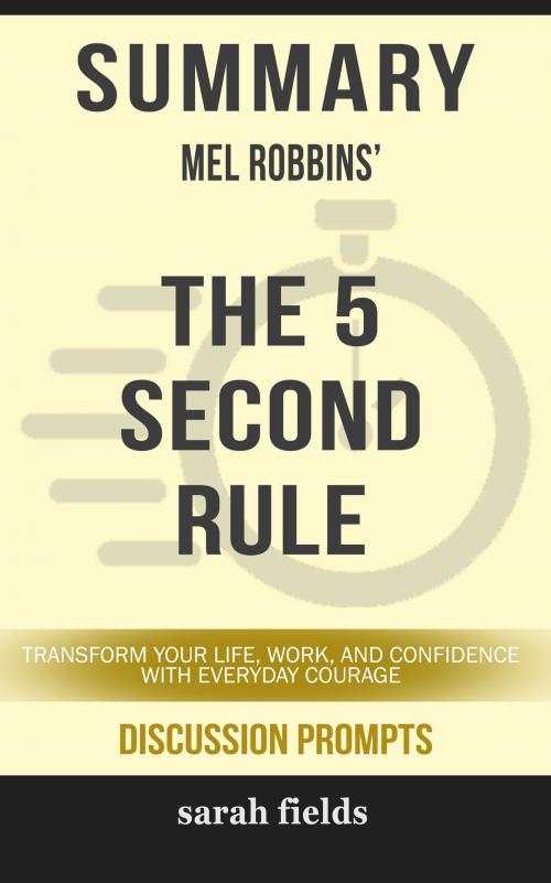 Cover of the book Summary: Mel Robbins' The 5 Second Rule by Sarah Fields, HSP