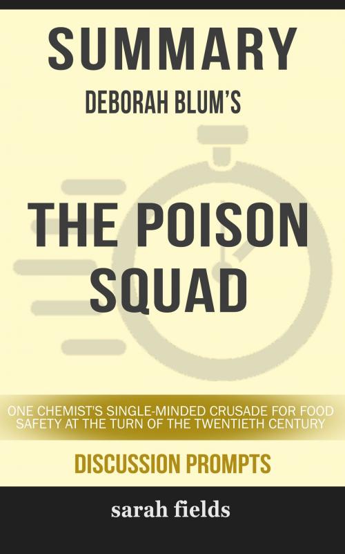 Cover of the book Summary: Deborah Blum's The Poison Squad by Sarah Fields, HSP