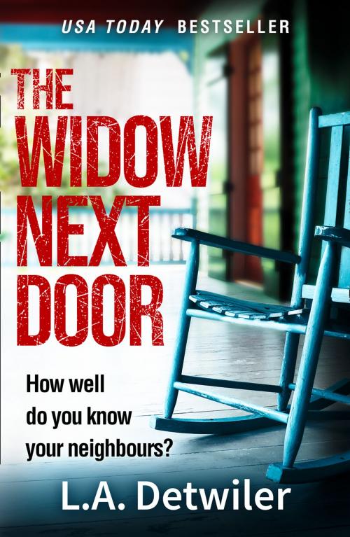 Cover of the book The Widow Next Door by L.A. Detwiler, HarperCollins Publishers