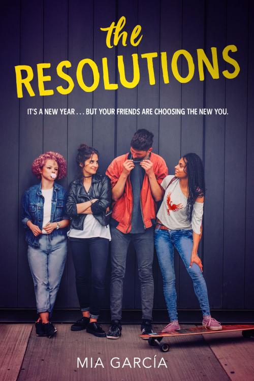 Cover of the book The Resolutions by Mia Garcia, Katherine Tegen Books