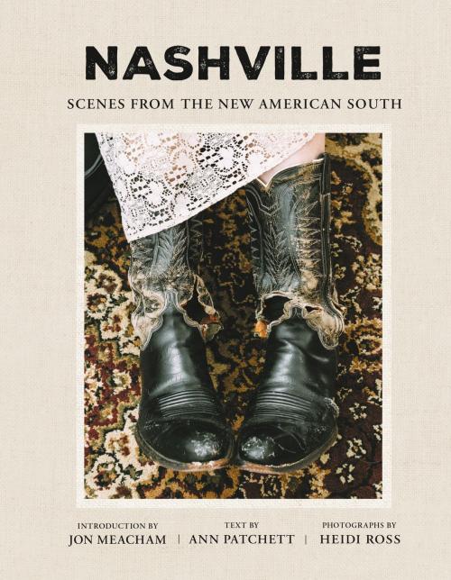 Cover of the book Nashville by Ann Patchett, Heidi Ross, Harper Design