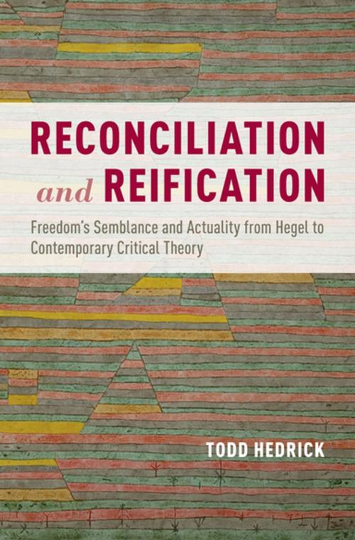Cover of the book Reconciliation and Reification by Todd Hedrick, Oxford University Press