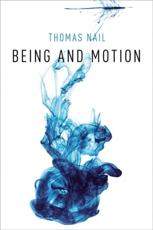Cover of the book Being and Motion by Thomas Nail, Oxford University Press