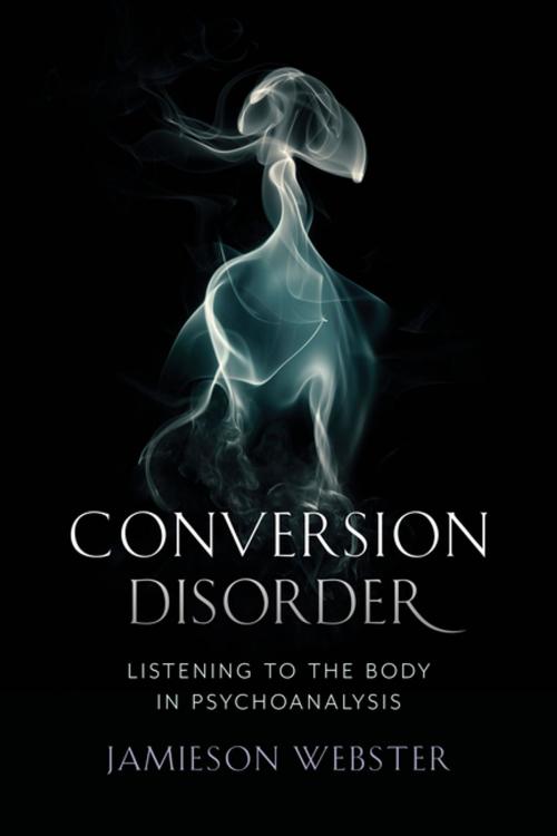 Cover of the book Conversion Disorder by Jamieson Webster, Columbia University Press