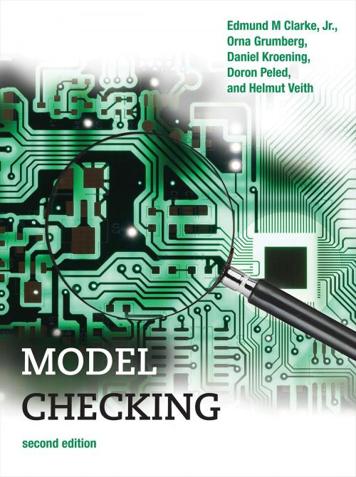 Cover of the book Model Checking by Edmund M. Clarke Jr., Orna Grumberg, Daniel Kroening, Doron Peled, Helmut Veith, The MIT Press