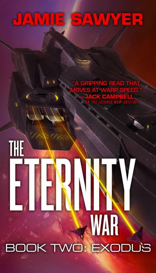 Cover of the book The Eternity War: Exodus by Jamie Sawyer, Orbit