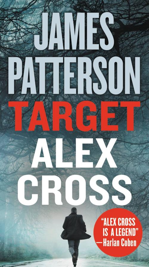 Cover of the book Target: Alex Cross by James Patterson, Little, Brown and Company