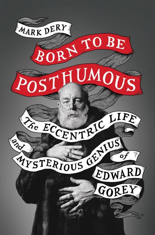 Cover of the book Born to Be Posthumous by Mark Dery, Little, Brown and Company