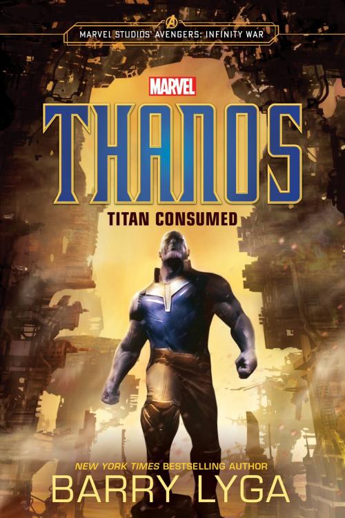 Cover of the book MARVEL's Avengers: Infinity War: Thanos by Barry Lyga, Little, Brown Books for Young Readers