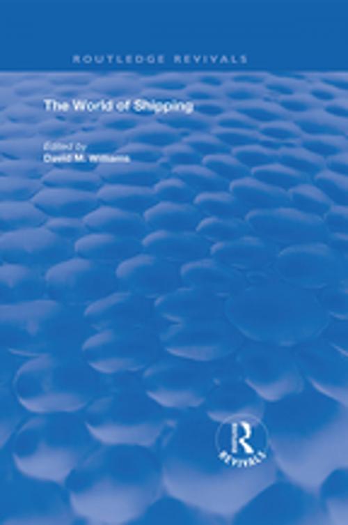 Cover of the book The World of Shipping by , Taylor and Francis