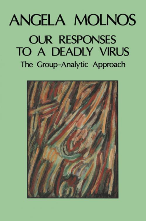 Cover of the book Our Responses to a Deadly Virus by Angela Molnos, Taylor and Francis