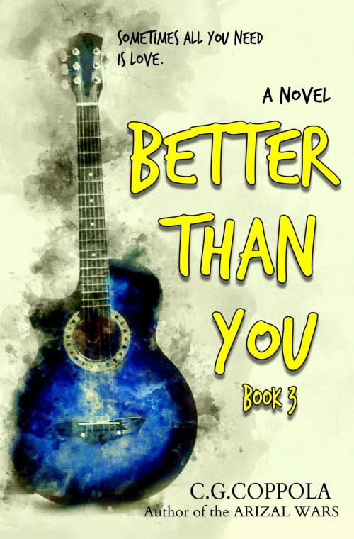 Cover of the book Better Than You by C.G. Coppola, C.G. Coppola