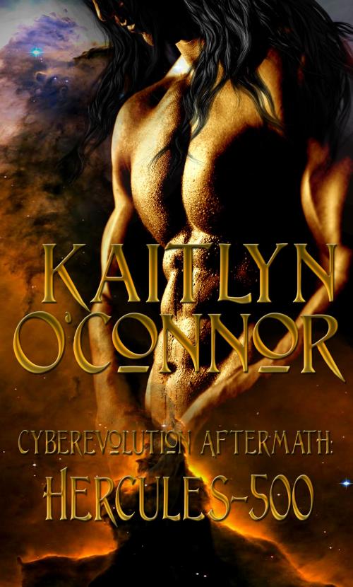 Cover of the book Cyberevolution Aftermath I: Hercules 500 by Kaitlyn O'Connor, New Concepts Publishing