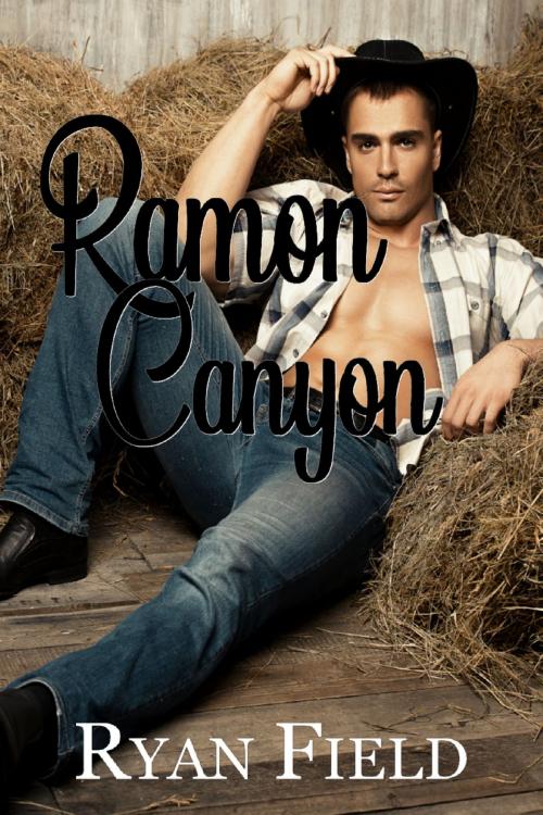 Cover of the book Ramon Canyon by Ryan Field, Ryan Field