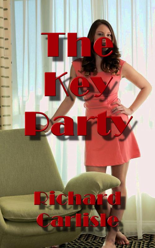 Cover of the book The Key Party by Richard Carlisle, Richard Carlisle
