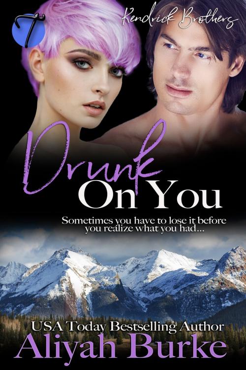 Cover of the book Drunk on You by Aliyah Burke, Twisted E-Publishing