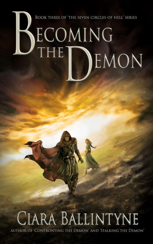 Cover of the book Becoming the Demon by Ciara Ballintyne, Ciara Ballintyne