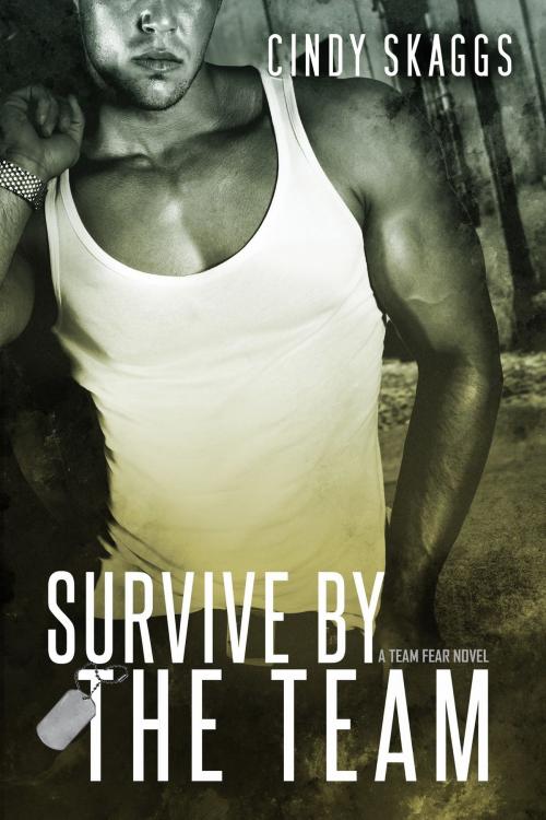 Cover of the book Survive by the Team by Cindy Skaggs, Cindy Skaggs