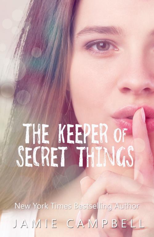 Cover of the book The Keeper of Secret Things by Jamie Campbell, Jamie Campbell