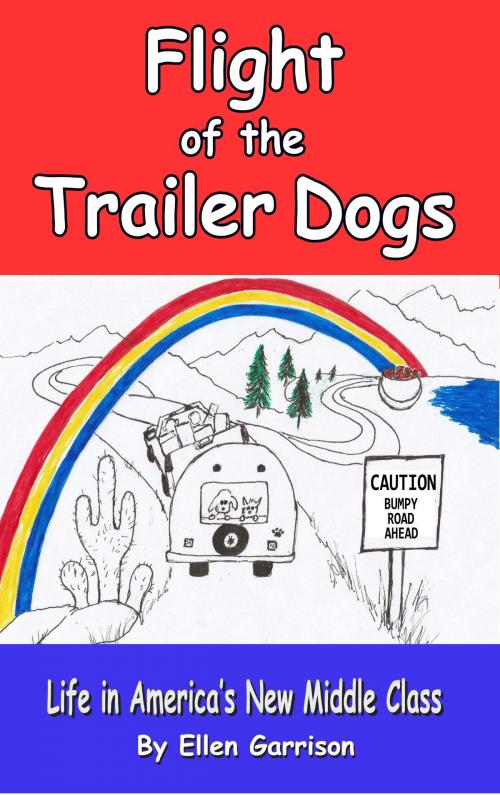 Cover of the book Flight of the Trailer Dogs by Ellen Garrison, Ellen Garrison