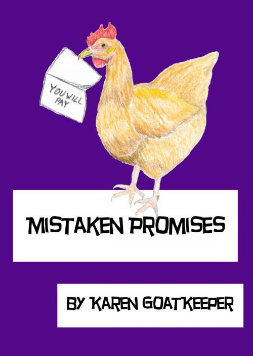 Cover of the book Mistaken Promises by Karen GoatKeeper, Karen GoatKeeper
