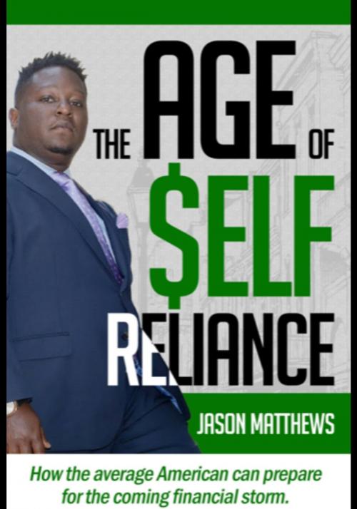 Cover of the book The Age of $elf Reliance by Jason Matthews, Jason Matthews