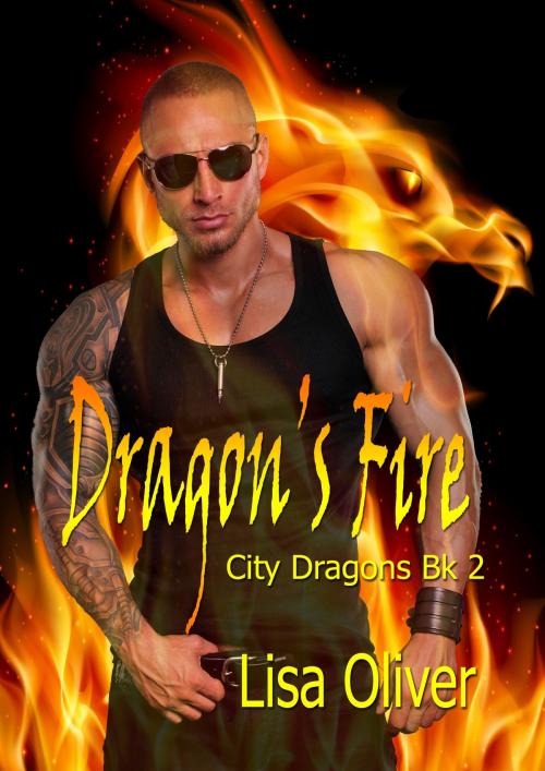 Cover of the book Dragon's Fire by Lisa Oliver, Lisa Oliver