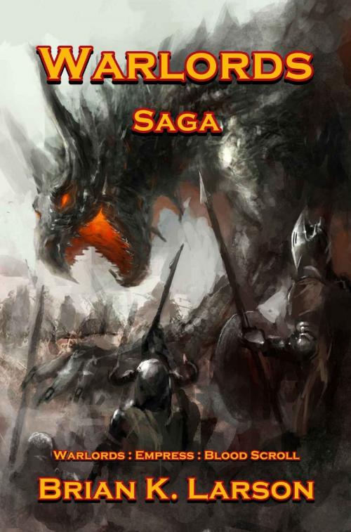 Cover of the book Warlords: Saga by Brian K. Larson, Brian K. Larson
